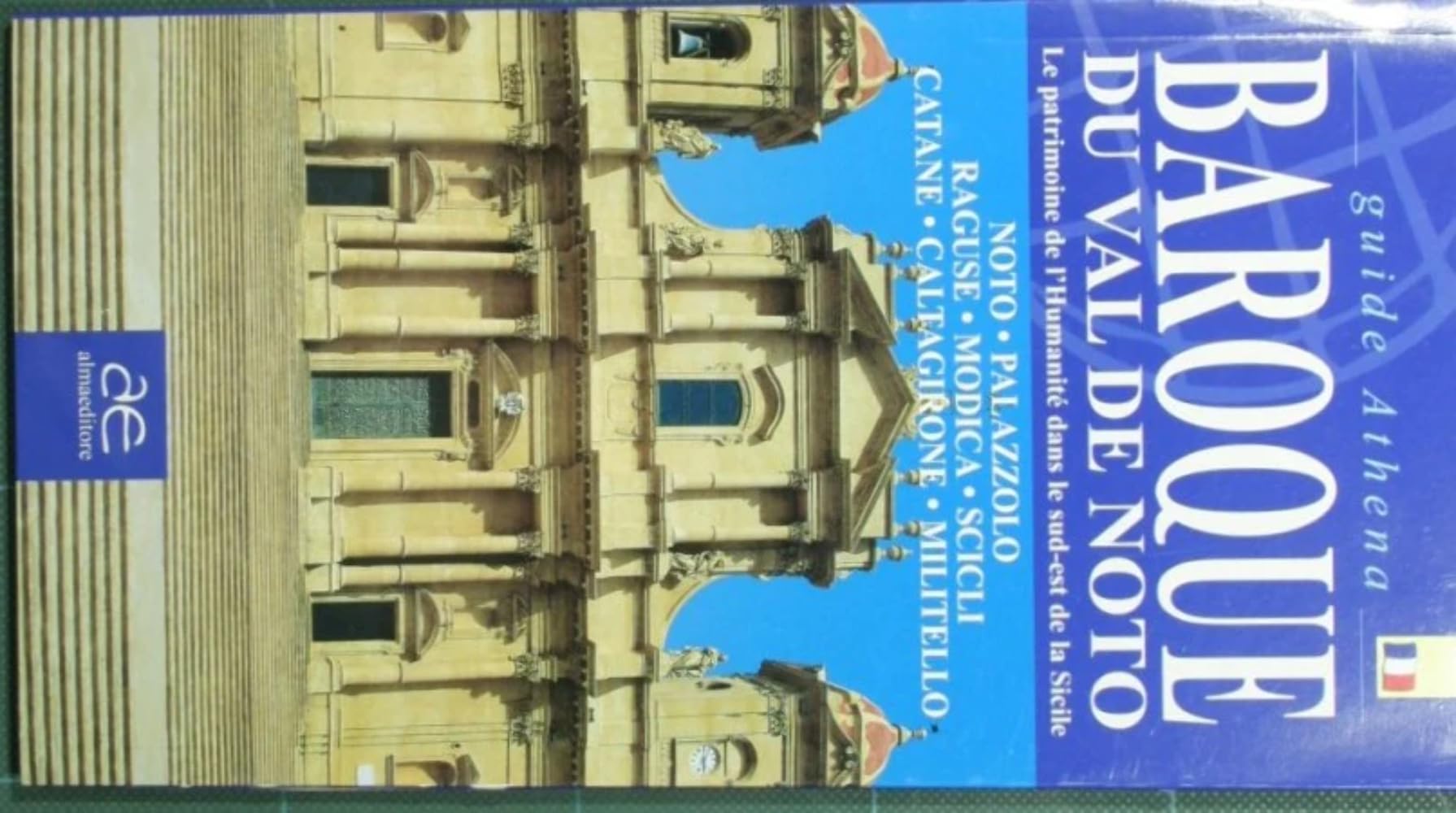 Baroque du Val de Noto. Le patrimoine de l'humanité dans le sud-est de la Sicile (Guide Athena) Leisure, Home & Garden