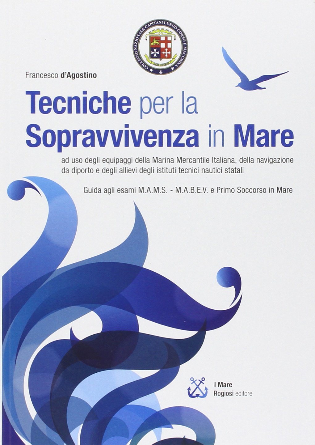 Tecniche per la sopravvivenza in mare Leisure & Fun Books