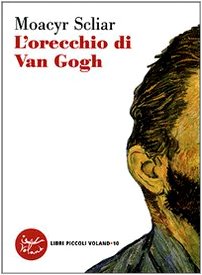 L'orecchio di Van Gogh (Intrecci) Essays & Short Stories