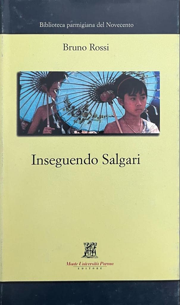 Inseguendo Salgari (Biblioteca parmigiana del Novecento) Contemporary literature