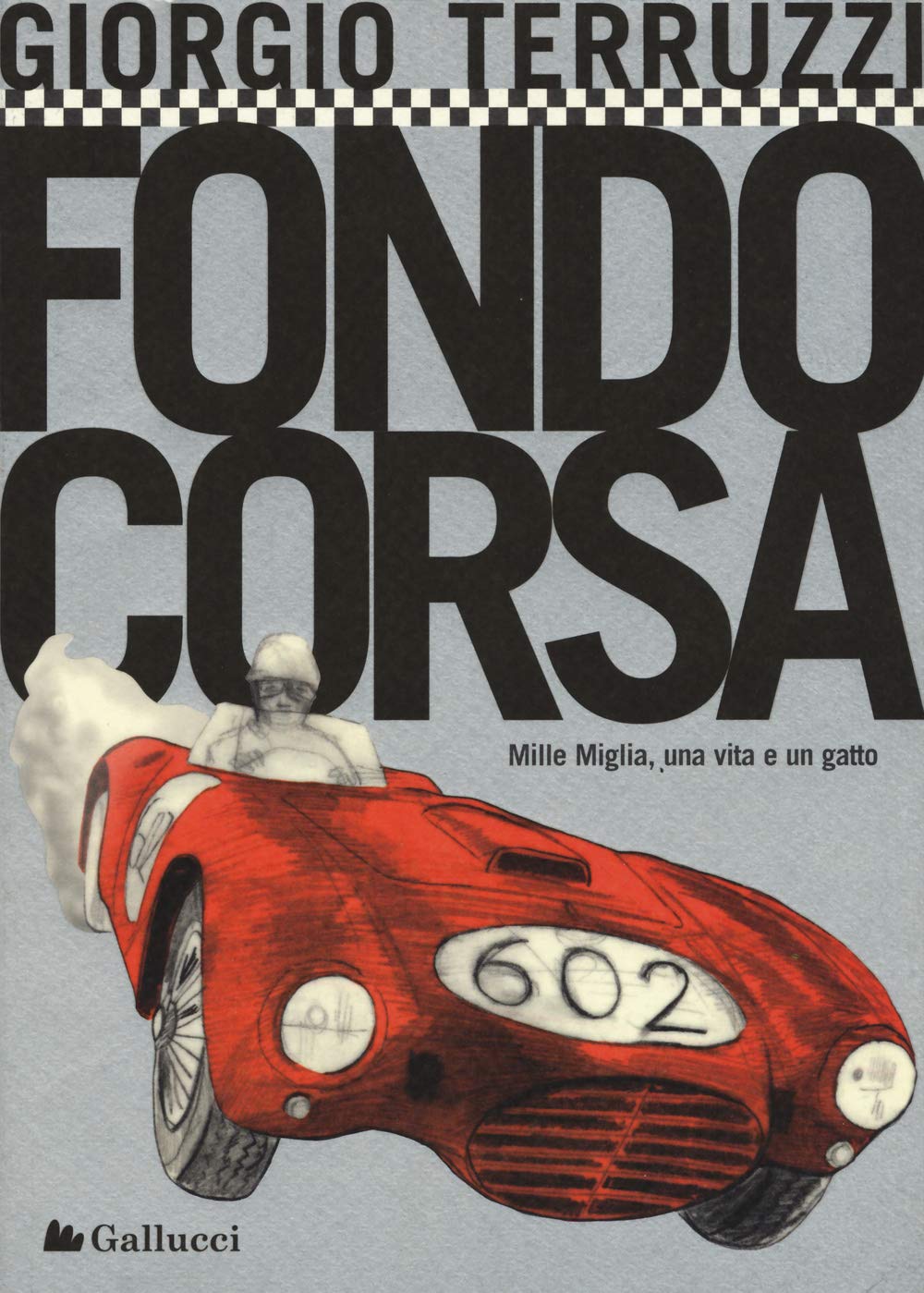 Fondocorsa. Mille Miglia, una vita e un gatto book