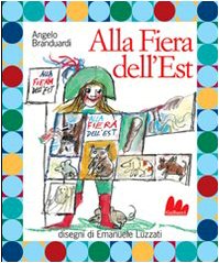 Alla Fiera Dell'Est (Illustrati) Essays & Short Stories