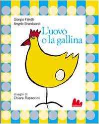 L'uovo e la gallina. Ediz. illustrata. Con CD Audio (Illustrati) Children's books