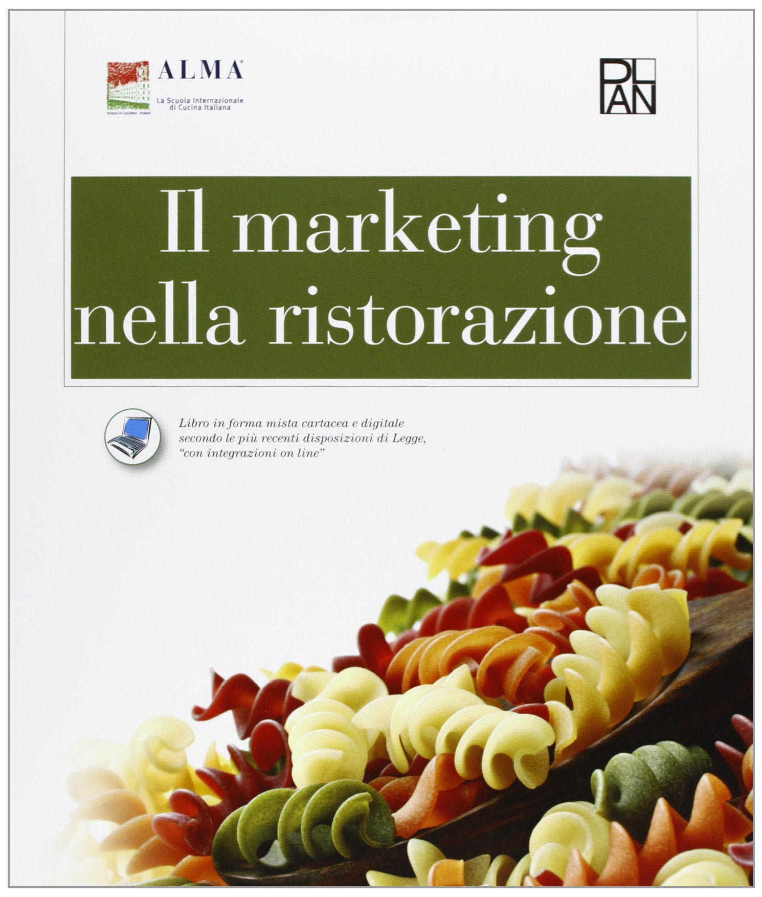 Il marketing nella ristorazione. Con e-book. Con espansione online. PEr gli Ist. professionali alberghieri Non-fiction