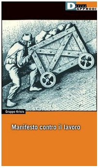 Manifesto contro il lavoro Social Sciences