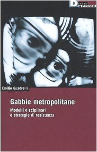 Gabbie metropolitane. Modelli disciplinari e strategie di resistenza book