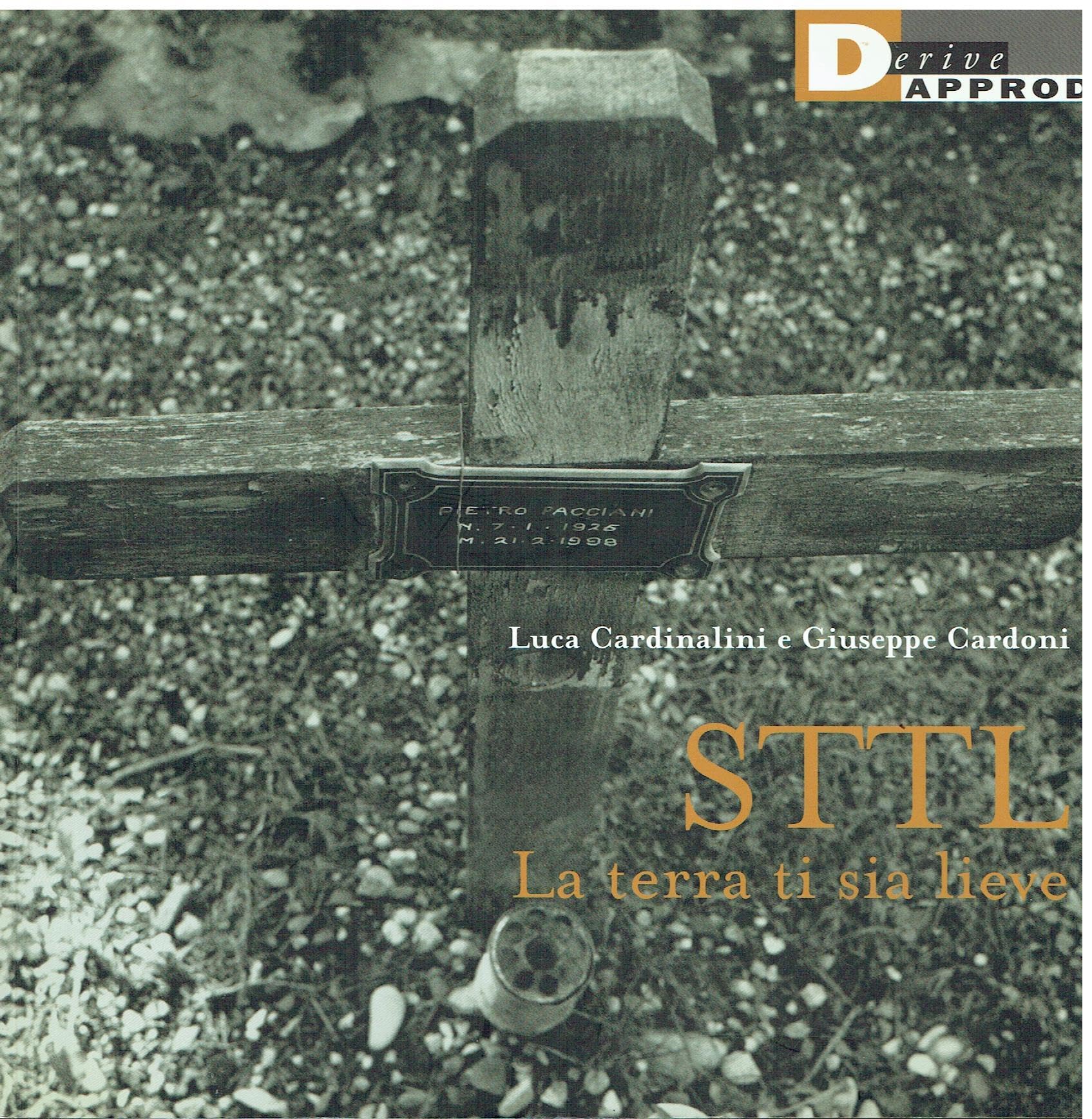STTL. La terra ti sia lieve. Ediz. illustrata book