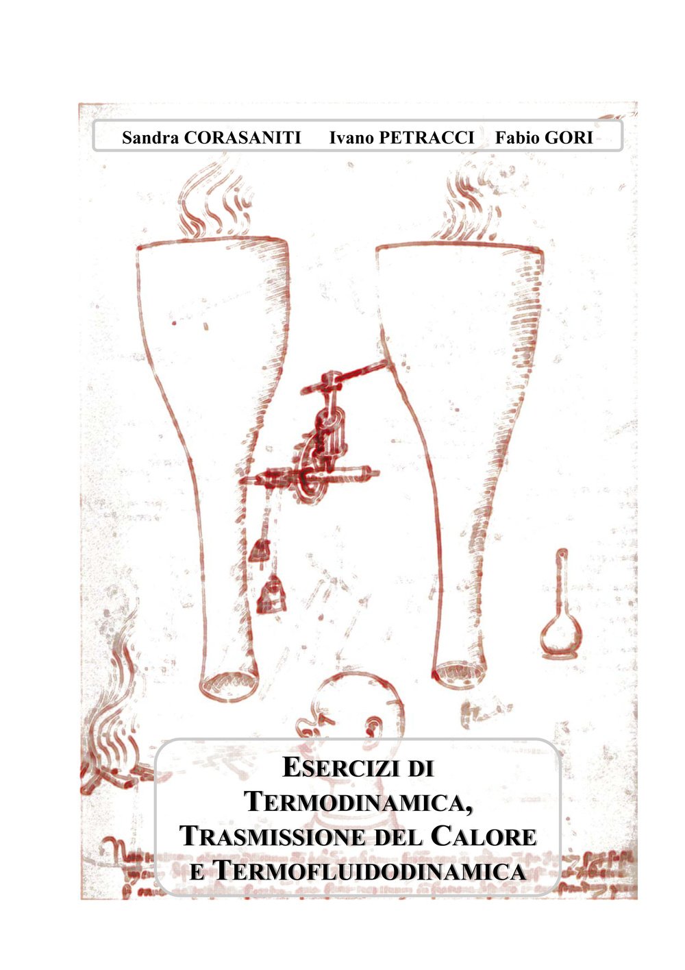 Esercizi di termodinamica, trasmissione del calore e termofluidodinamica book