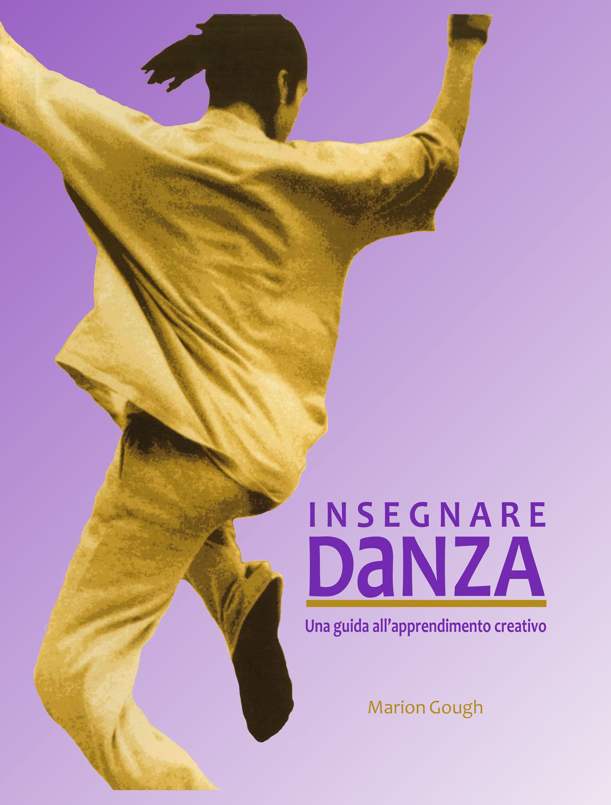 Insegnare danza. Una guida all'approfondimento creativo Film, Art & Culture