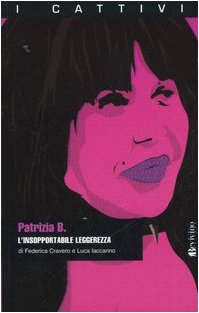 Patrizia B. L'insopportabile leggerezza book