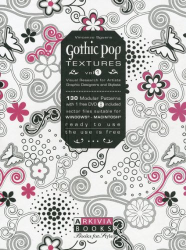Gothic Pop Textures: Visual Research for Artists, Graphic Designers and Stylists (Arkivia books) Film, Art & Culture