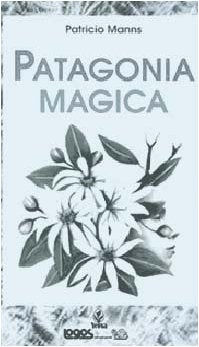 Patagonia magica Contemporary literature