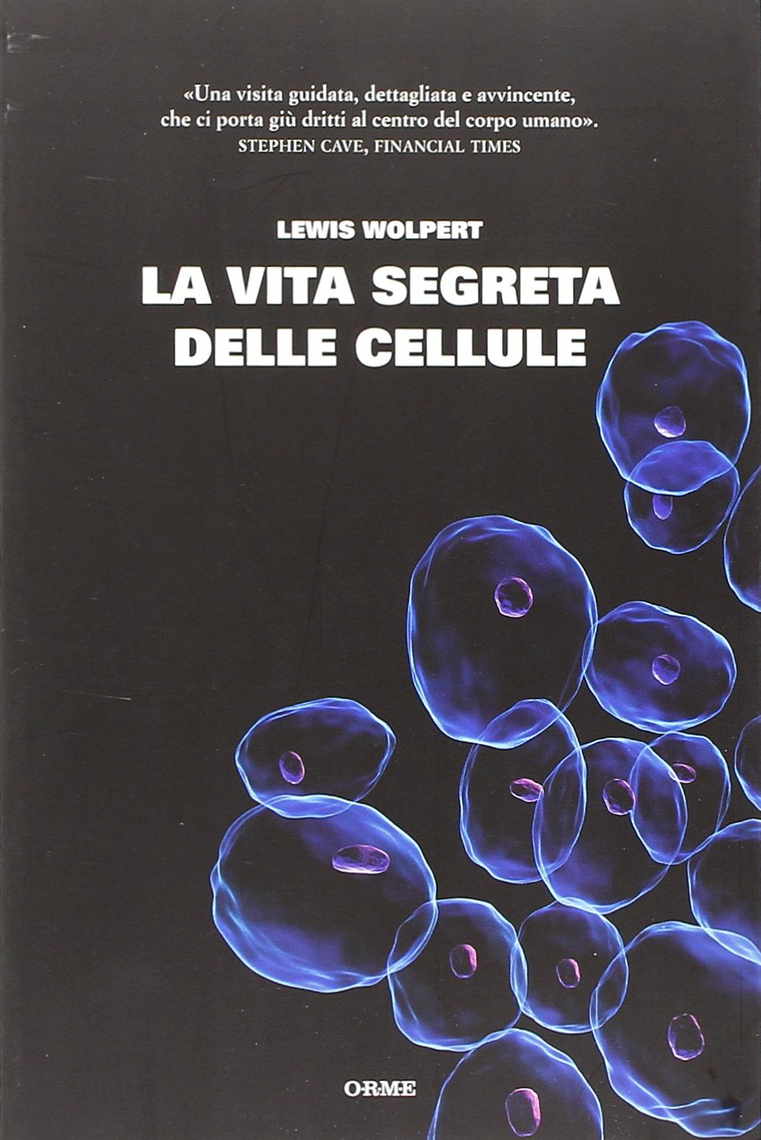 La vita segreta delle cellule Natural Sciences