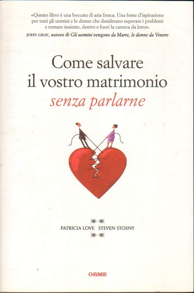 Come salvare il vostro matrimonio senza parlarne (Secondo natura) Partnership & Love