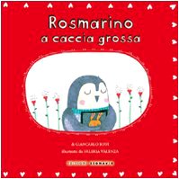 Rosmarino a caccia grossa. Ediz. illustrata book
