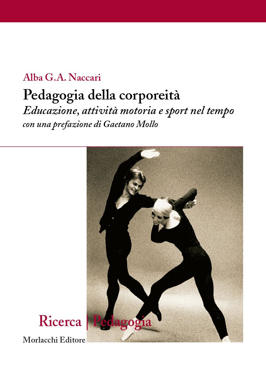 Pedagogia della corporeità. Educazione, attività motoria e sport nel tempo Education & Training