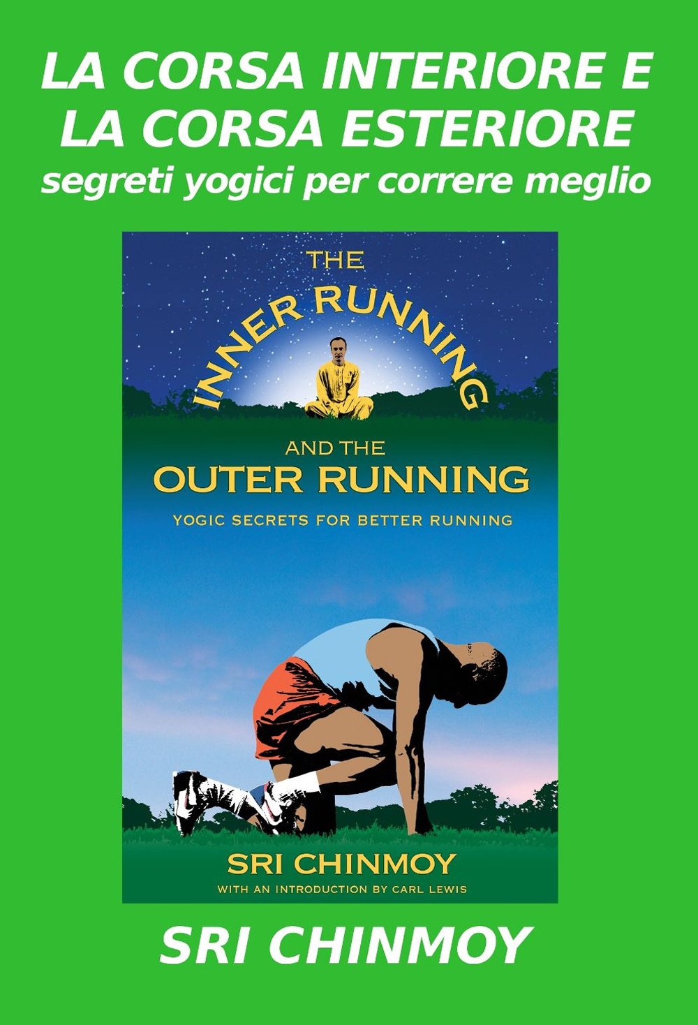 Corsa interiore ed esteriore. Segreti yogici per correre meglio book