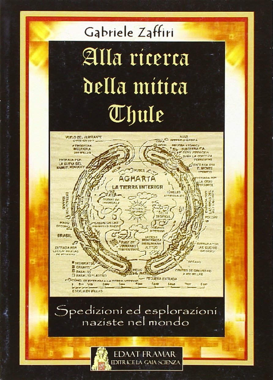 Alla ricerca della mitica Thule. Spedizioni ed esplorazioni naziste nel mondo book