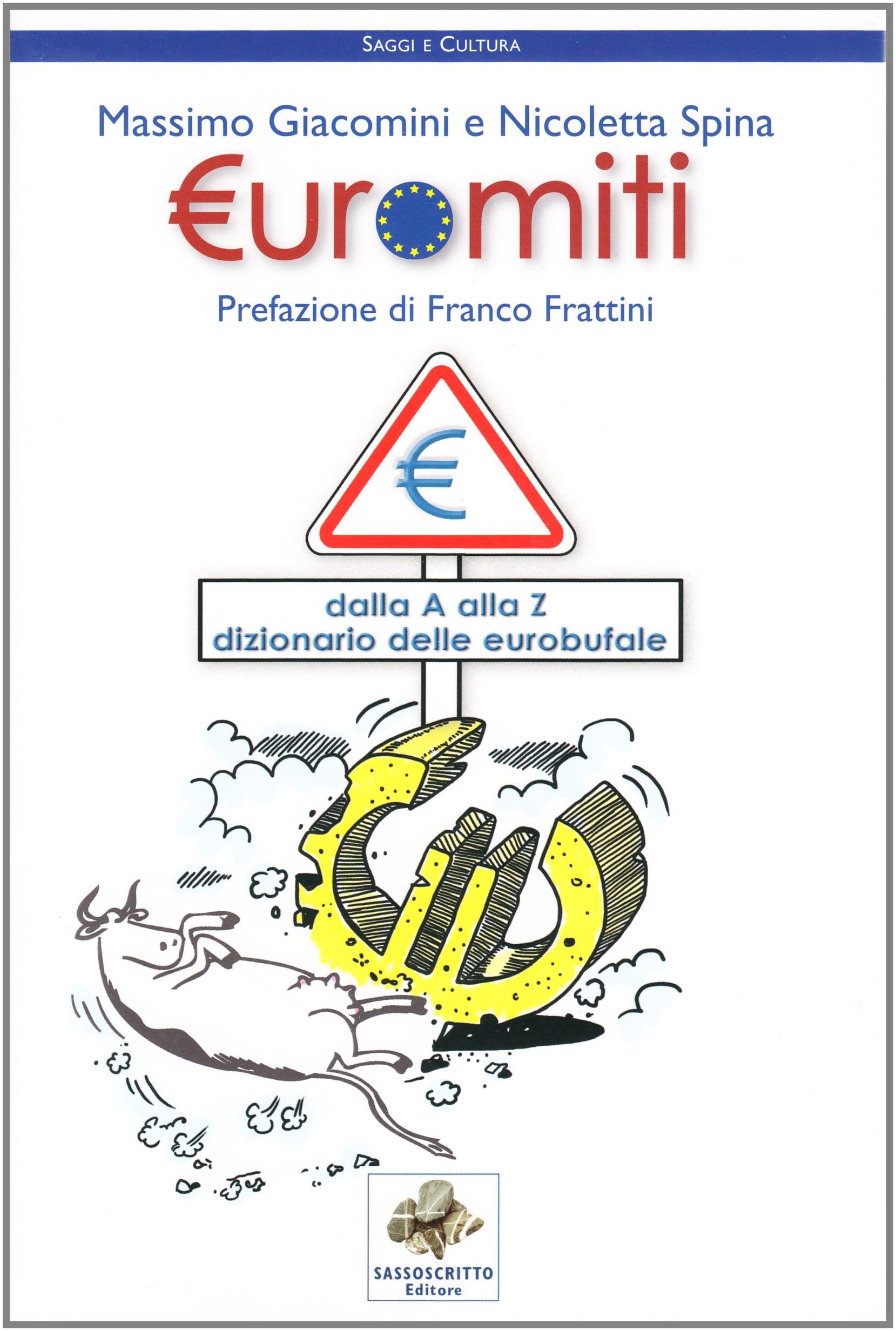 Euromiti. Dizionario delle eurobufale (Saggi e cultura) Politics & History