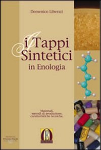 I tappi sintetici in enologia book