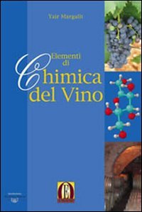 Elementi di chimica del vino (Manuali della vigna e del vino) Natural Sciences