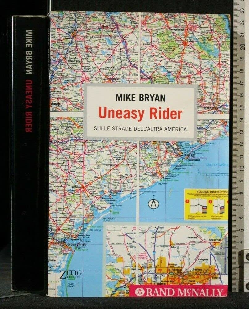 Uneasy rider. Sulle strade dell'altra America book