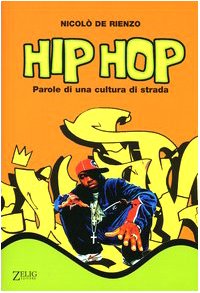 Hip hop. Parole di una cultura di strada (Futura) Books