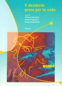 Il desiderio preso per la coda Contemporary literature Books