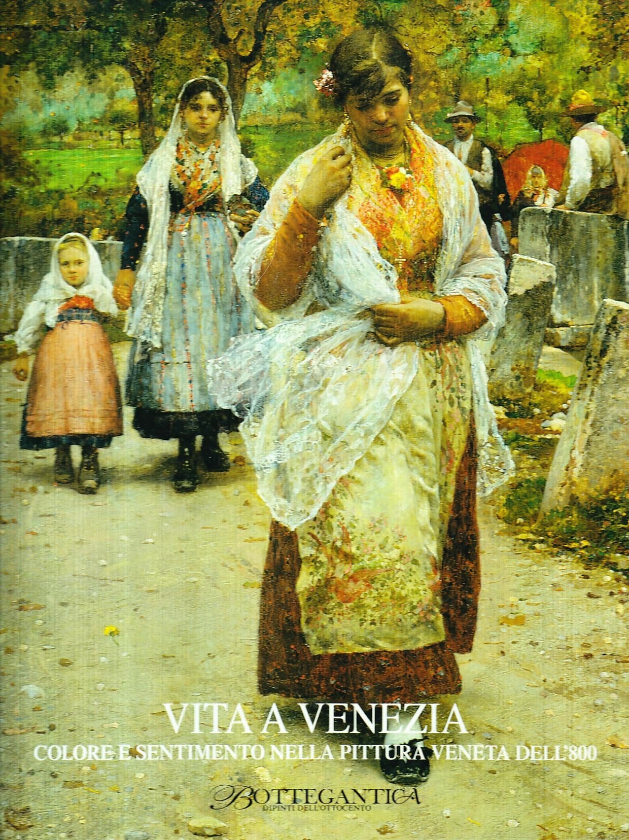Vita a Venezia. Colore e sentimento nella pittura veneta dell'800. Ediz. illustrata Film, Art & Culture