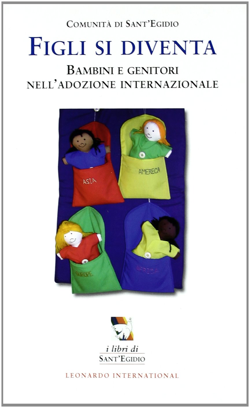 Figli si diventa. Bambini e genitori nell'adozione internazionale book