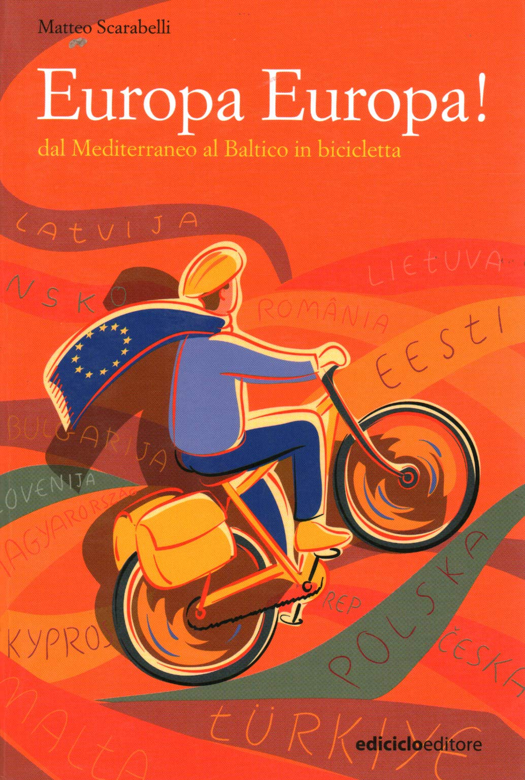 Europa Europa! Dal Mediterraneo al Baltico in bicicletta book