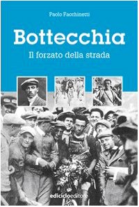 Bottecchia. Il forzato della strada book