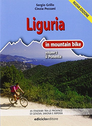 Liguria in mountain bike. Il Ponente (Vol. 2) book