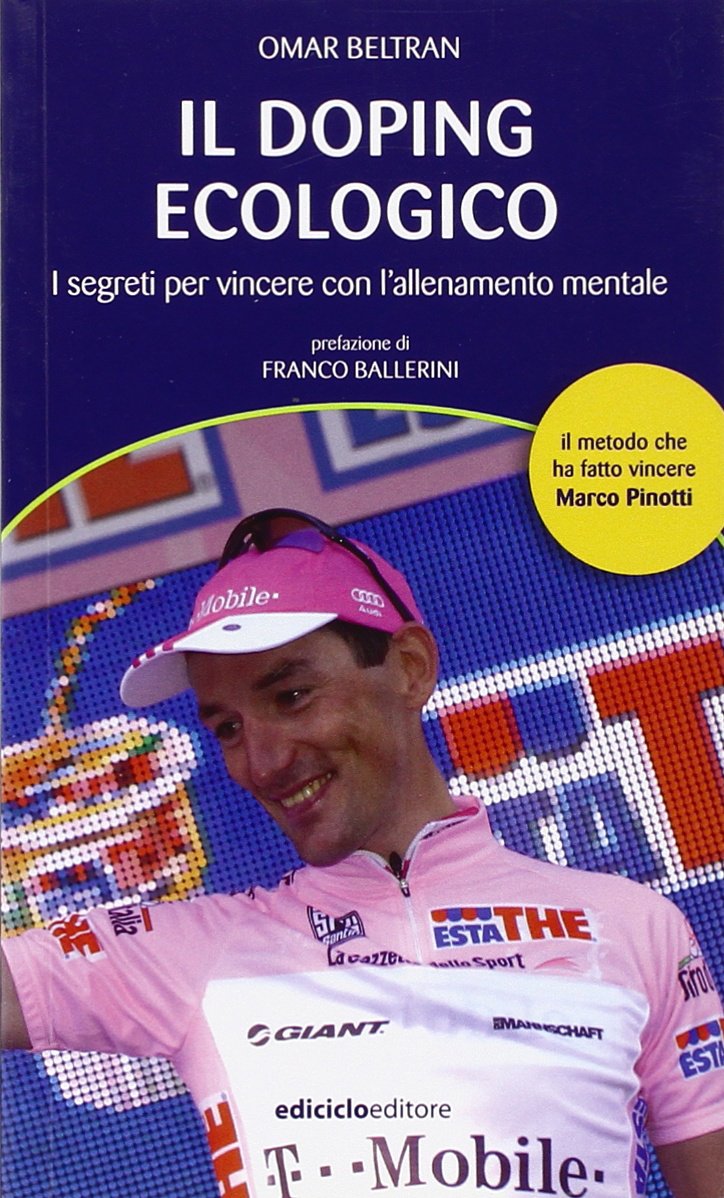 Il doping ecologico. I segreti per vincere con l'allenamento mentale book