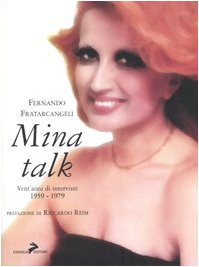 Mina talk. Vent'anni di interviste. 1959-1979 book