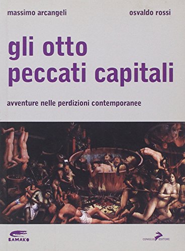 Gli otto peccati capitali. Avventure nelle perdizioni contemporanee book