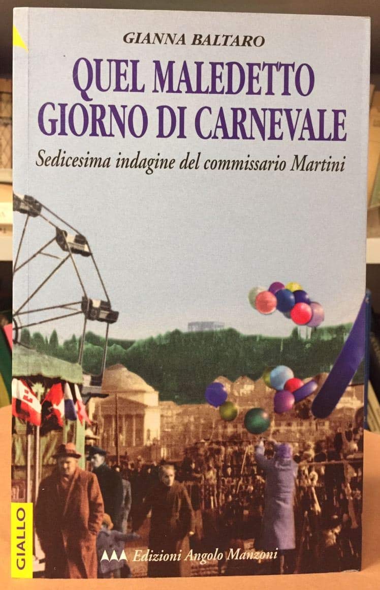 Quel maledetto giorno di carnevale. Sedicesima indagine del commissario Martini book