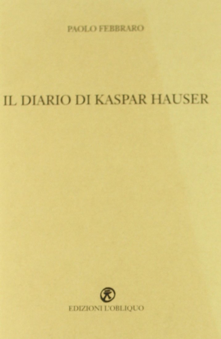 Il diario di Kaspar Hauser book