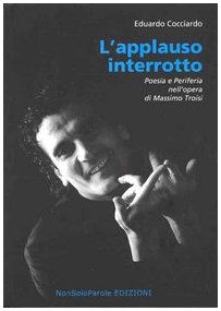 L'applauso interrotto. Poesia e periferia nell'opera di Massimo Troisi book