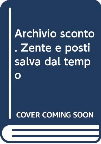 Archivio sconto. Zente e posti salvà dal tempo Poetry