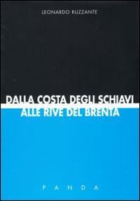 Dalla Costa degli schiavi alle rive del Brenta book