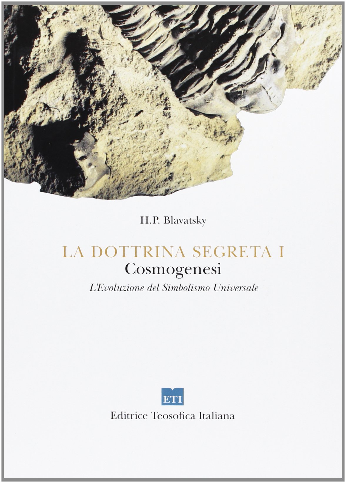 La dottrina segreta. Sintesi della scienza, della religione e della filosofia book