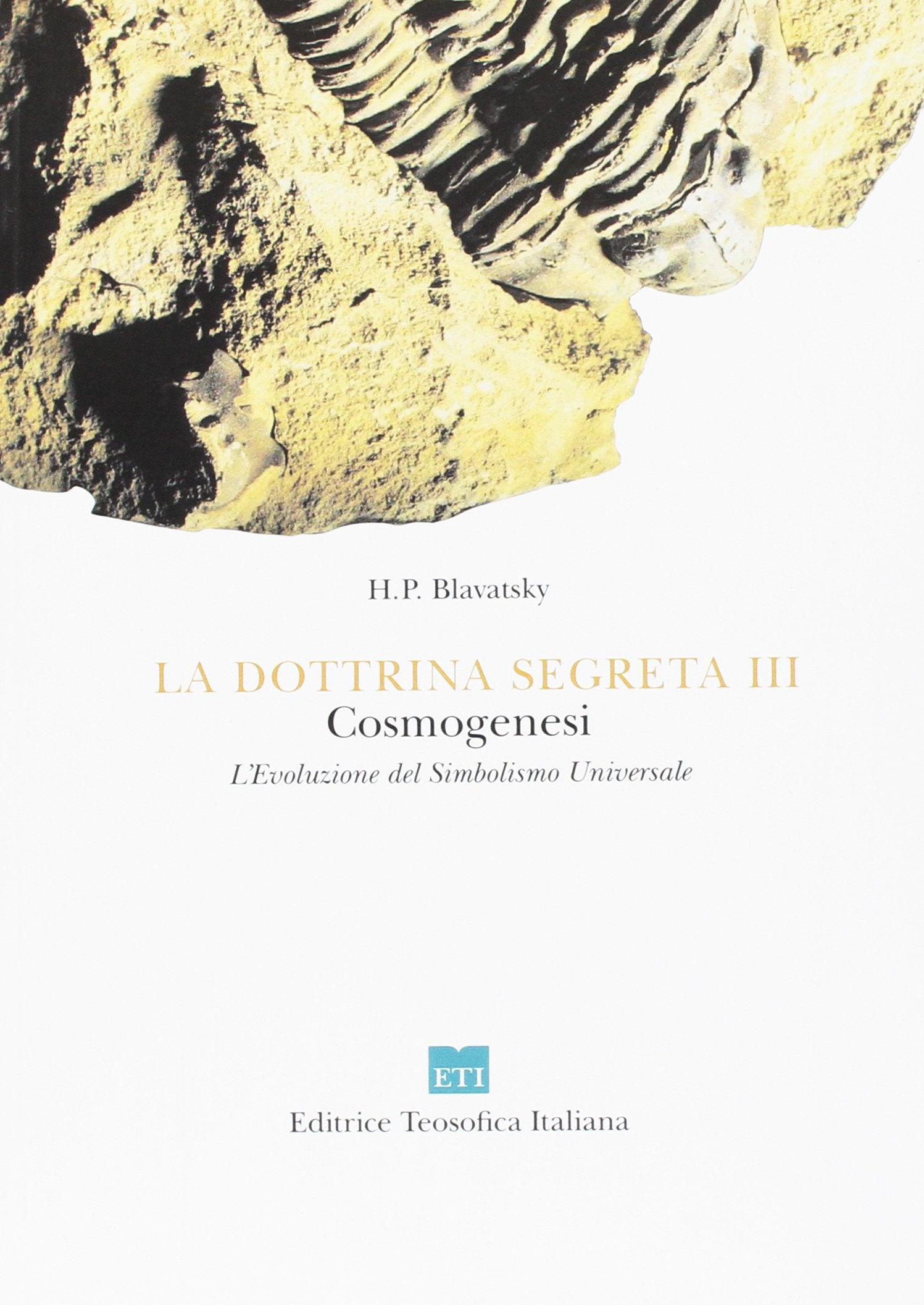 La dottrina segreta. Sintesi della scienza, della religione e della filosofia Religion & Esotericism