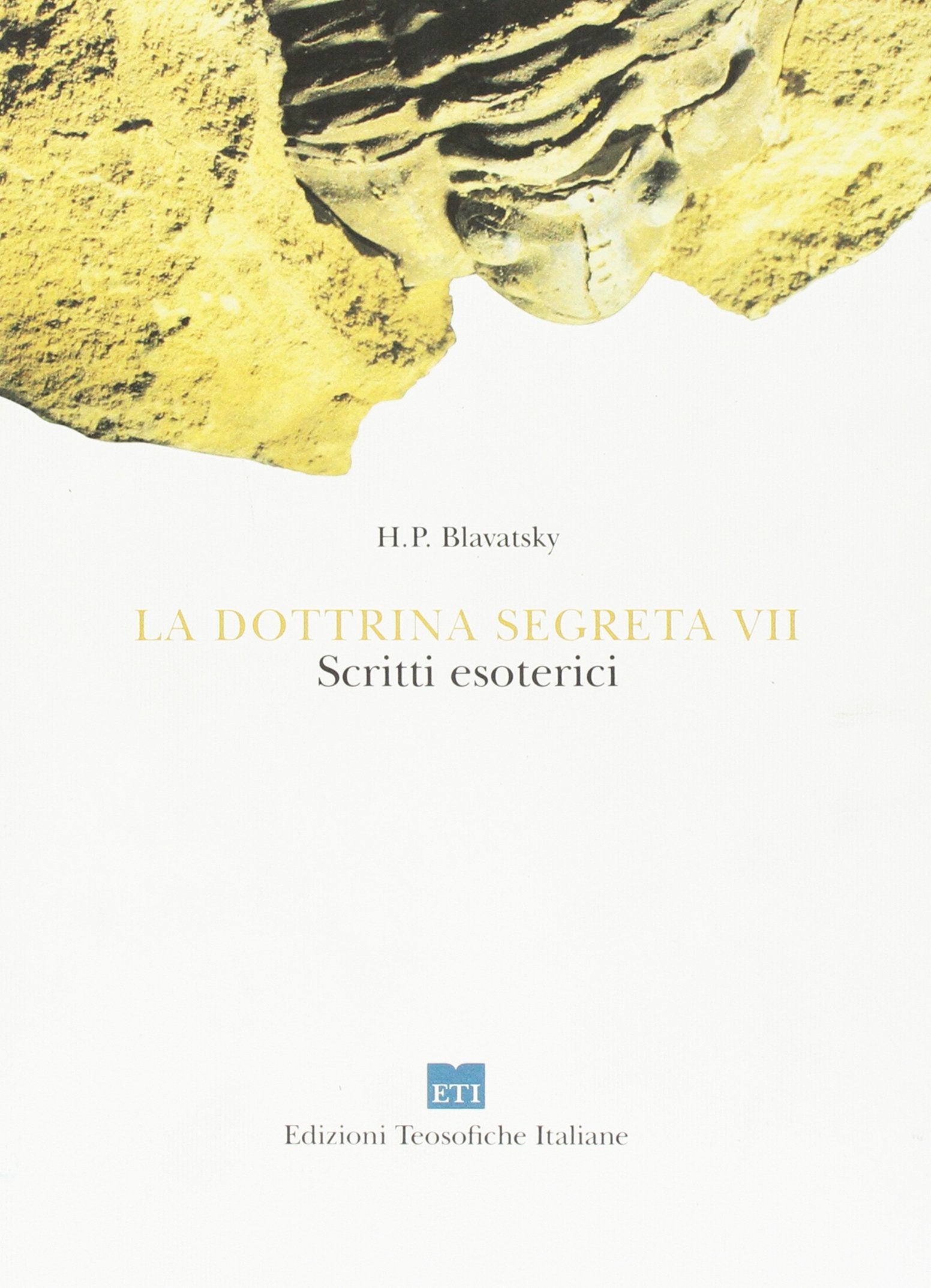La dottrina segreta. Sintesi di scienza, religione e filosofia. Scritti esoterici Social Sciences