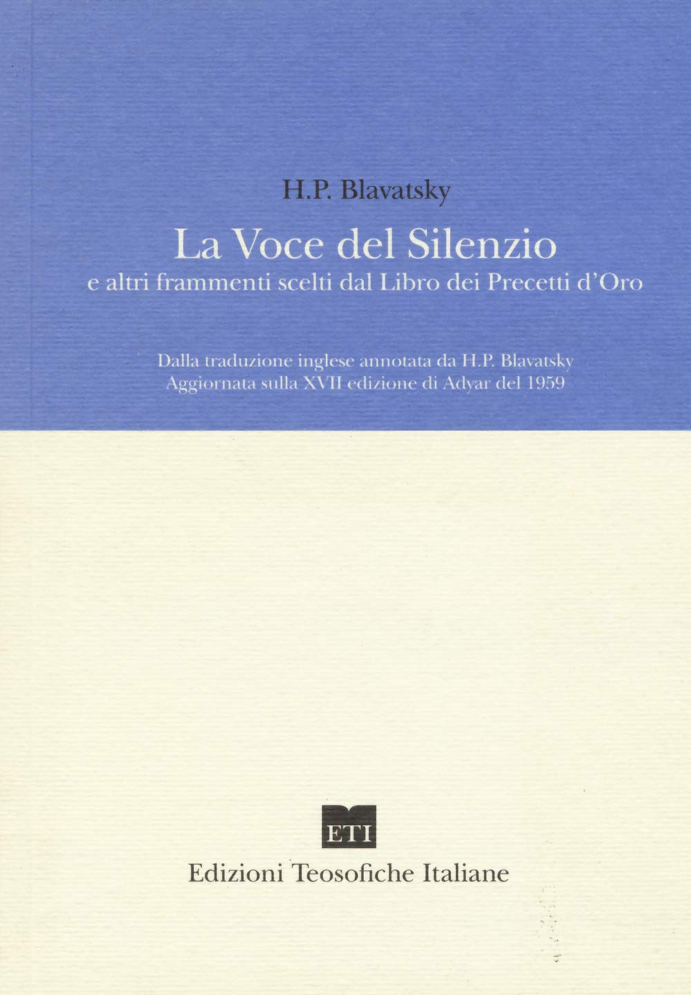 La voce del silenzio e altri frammenti scelti dal libro dei precetti d'oro book
