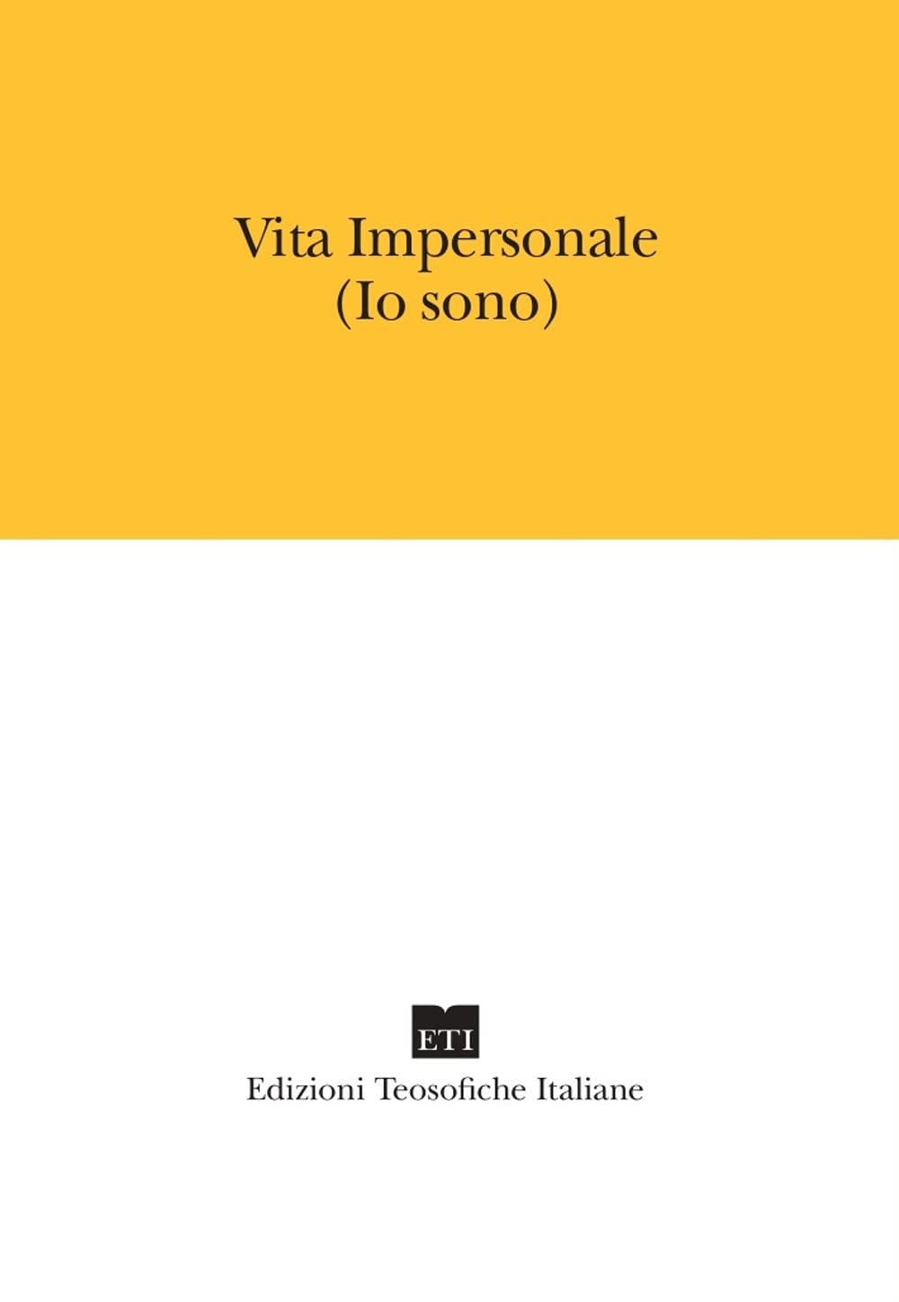 Vita impersonale. Io sono book