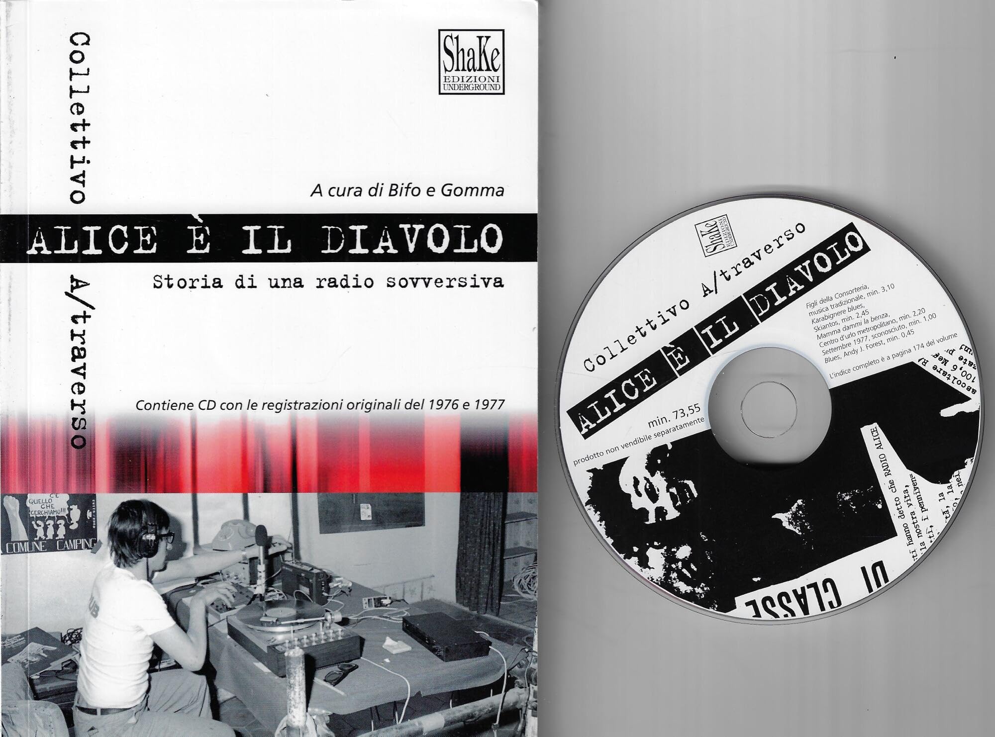 Alice è il diavolo. Storia di una radio sovversiva. Con CD Audio book