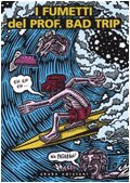 I fumetti del Prof. Bad Trip. Bad Trip comix book