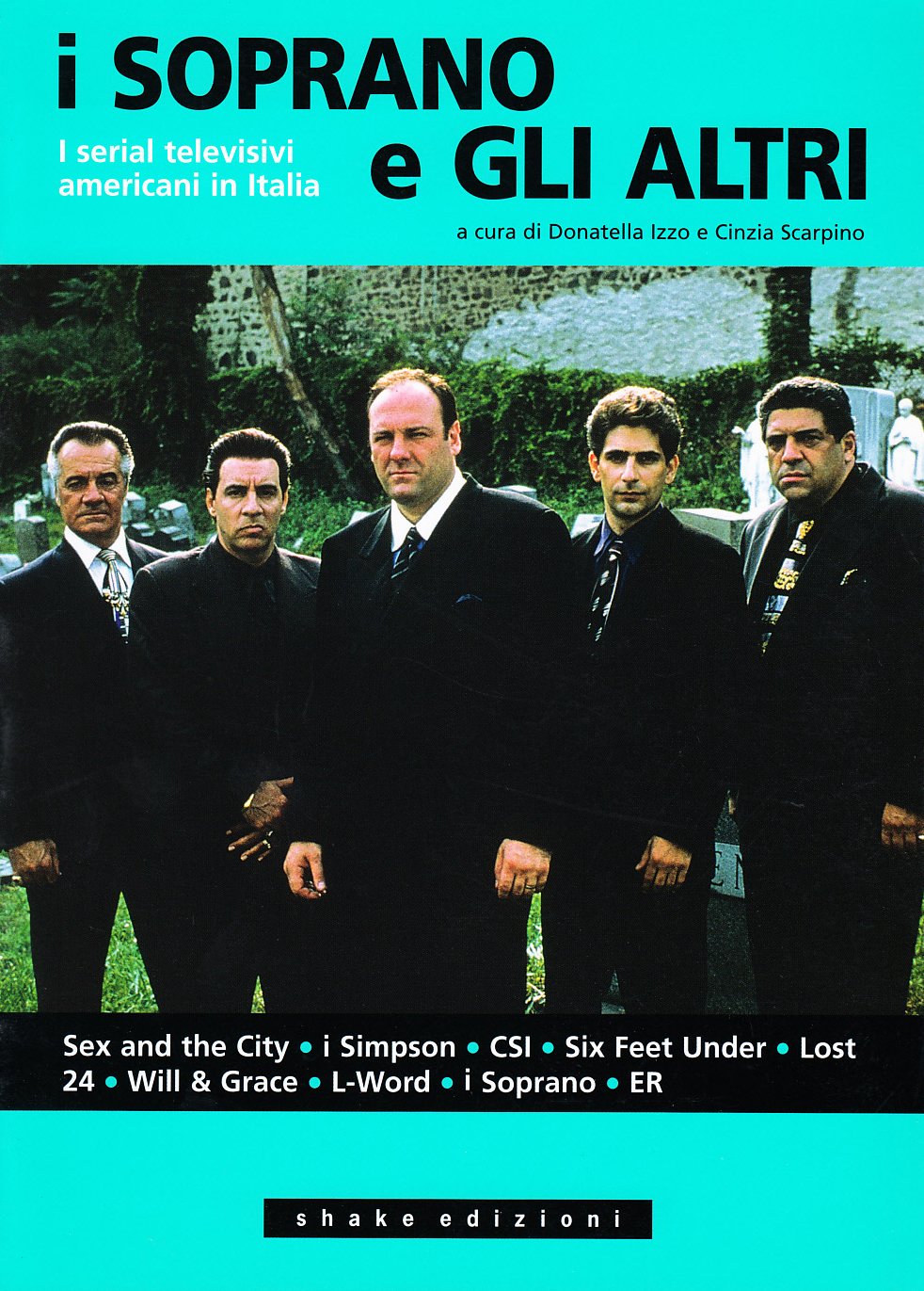 Ácoma. Rivista internazionale di studi nordamericani. I Soprano e gli altri. I serial televisivi americani in Italia (Vol. 36) book