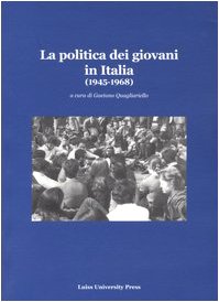 La politica dei giovani in Italia (1945-1968) book